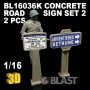 BL16036K - CONCRETE ROAD SIGN SET 2 - 2 PCS